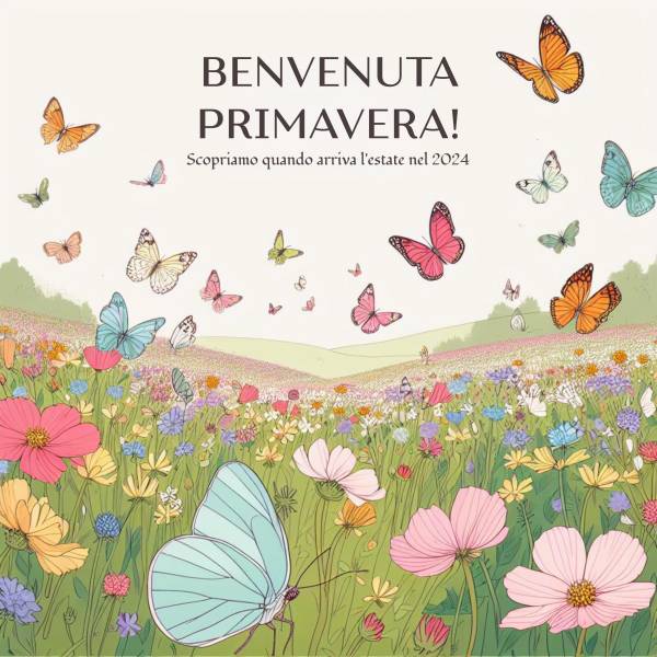 Benvenuta Primavera: Scopriamo Quando Inizia e Qua...